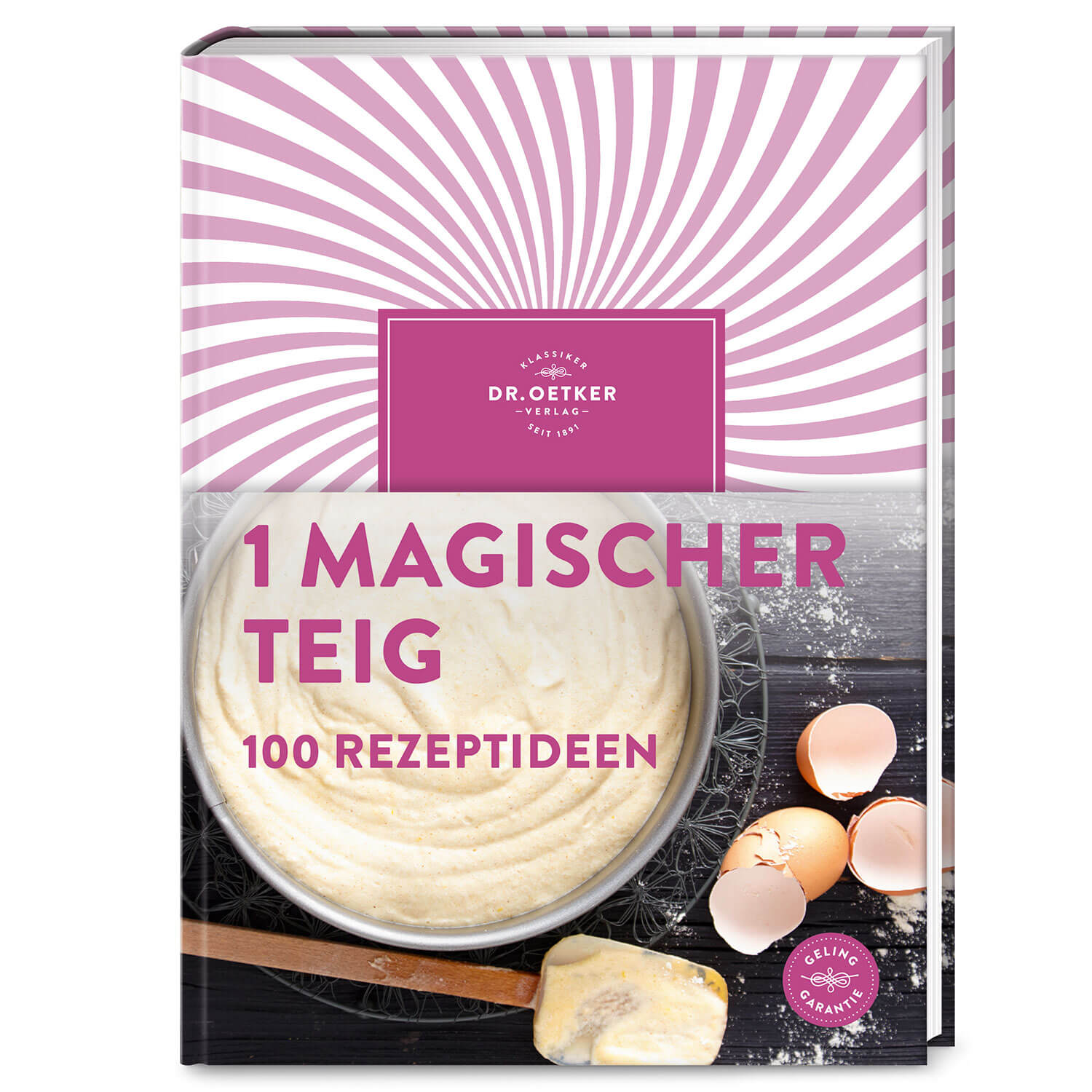 1 magischer Teig-100 Rezeptideen