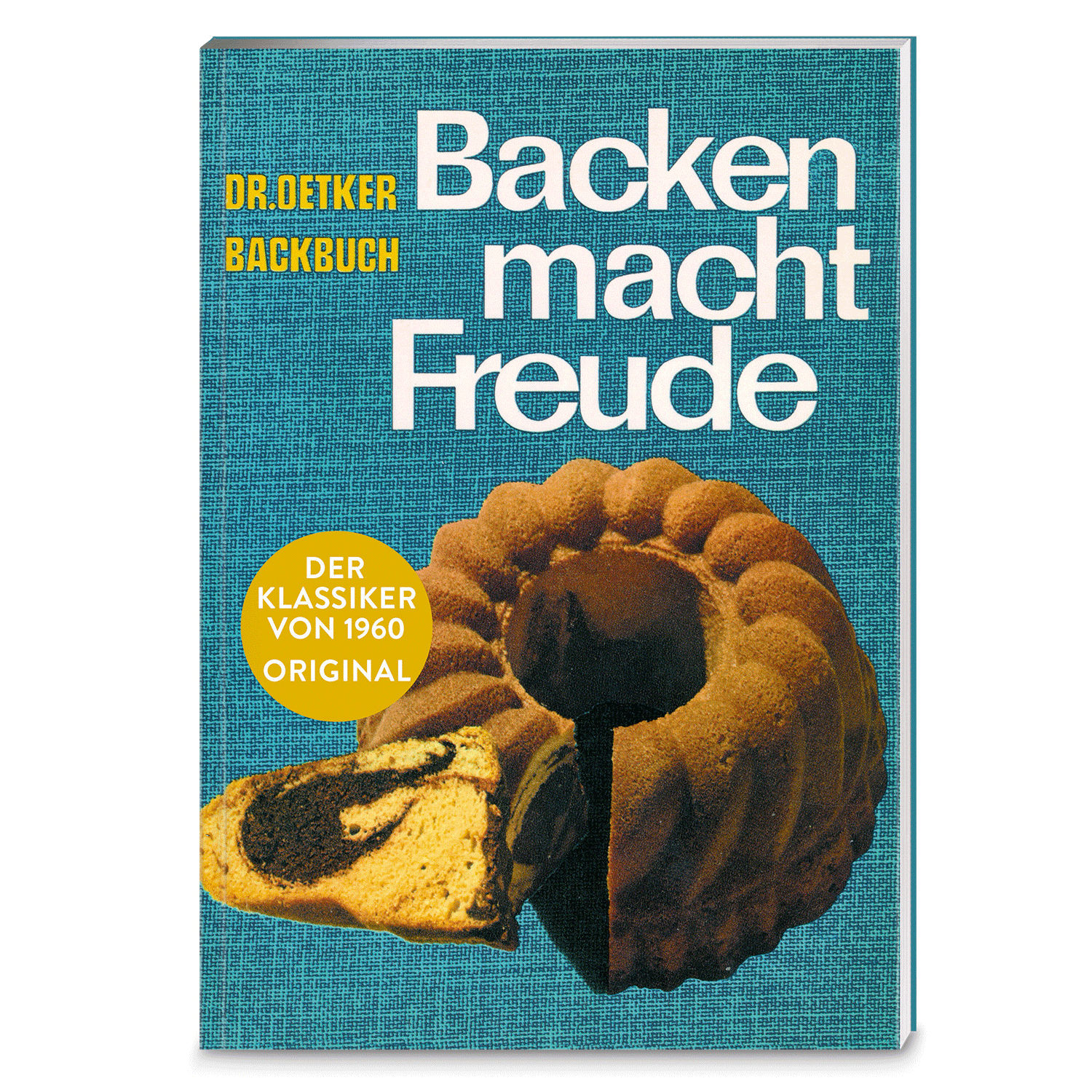 Backen macht Freude - Reprint von 1960