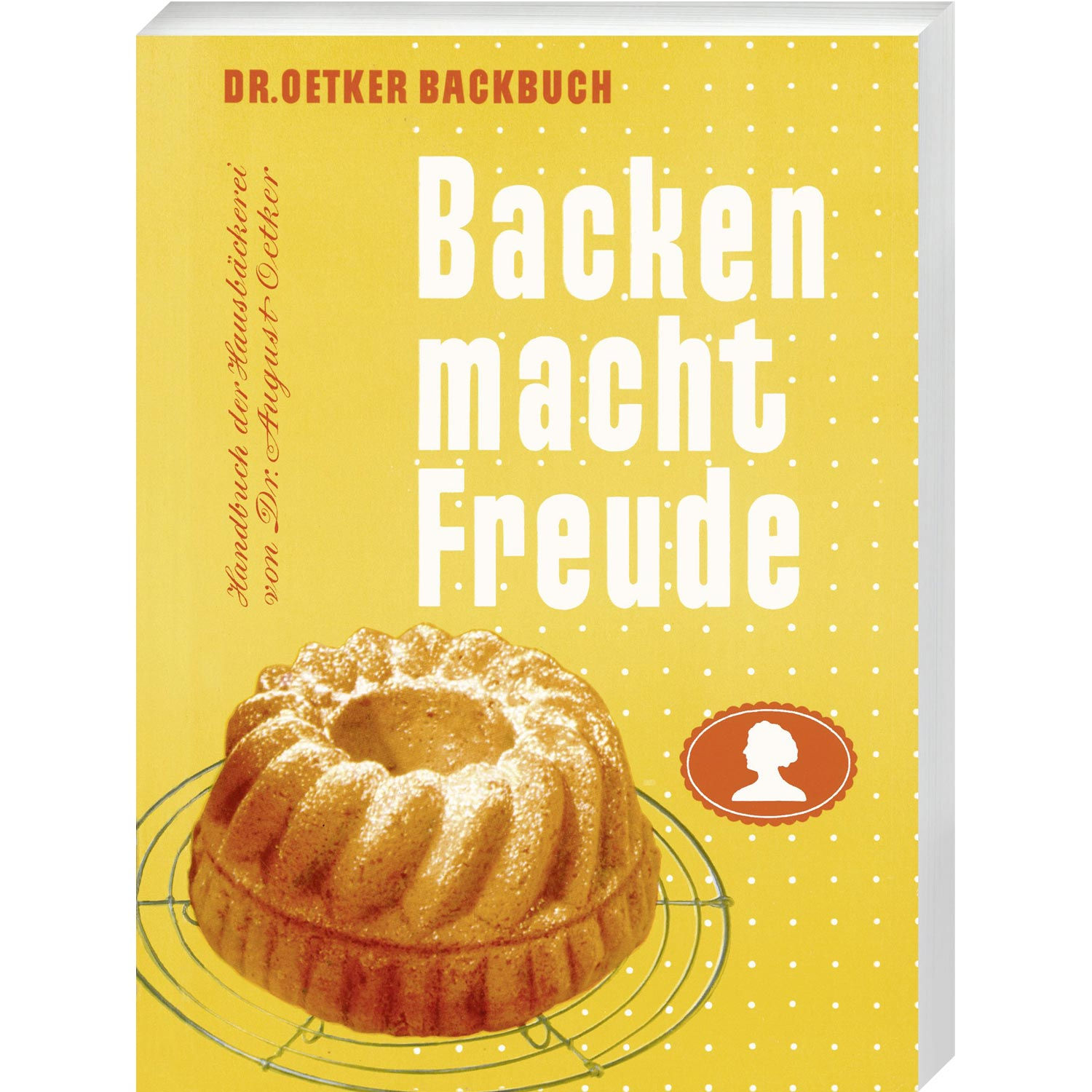 Backen macht Freude - Reprint von 1952